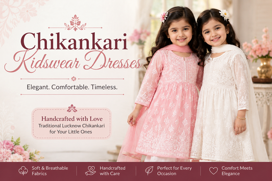 Chikankari Kidswear Dresses: Elegant & Comfortable Ethnic Wear for Every Occasion